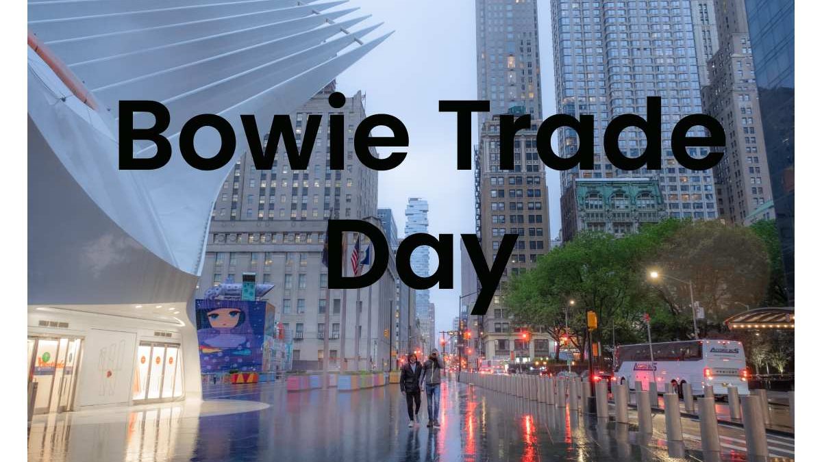 Bowie Trade Day Its Types, Event Dates Of 2022 And More