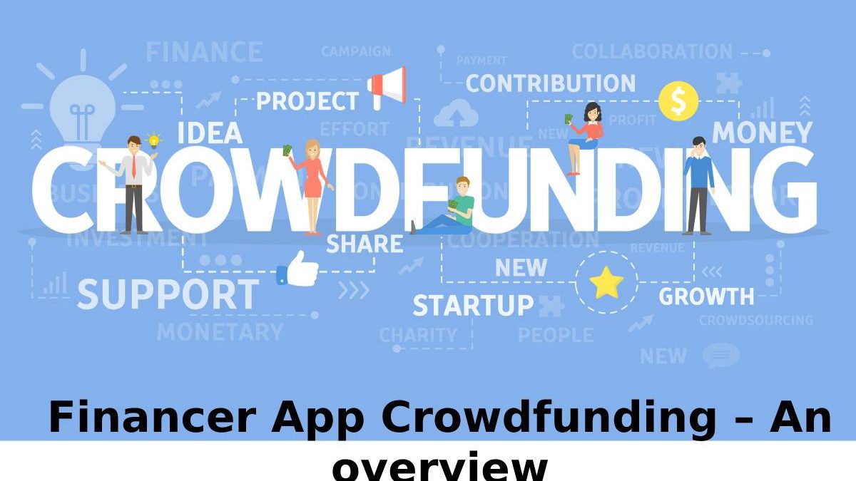 Financer App Crowdfunding – An overview